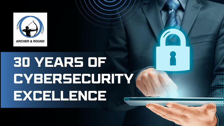 Archer & Round celebrates 30 years of cybersecurity excellence, offering innovative AI-powered solutions and 24/7 protection for businesses.