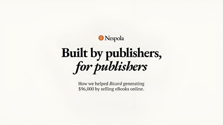 Visual of the phrase: "Built by publishers, for publishers," emphasizing Nespola.io's commitment to transforming lives through publishing.