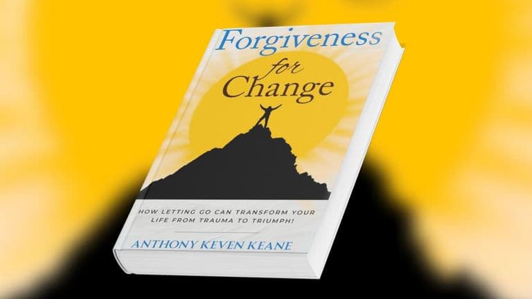 Book cover of Forgiveness For Change by Anthony Keven Keane, featuring a climber atop a mountain against a bright sun.