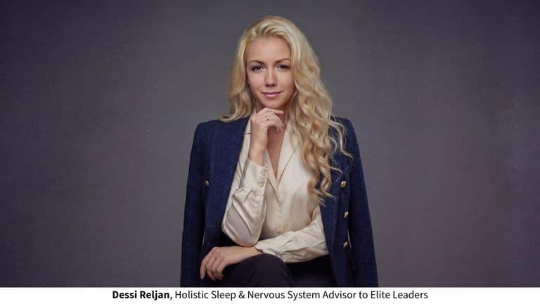 Dessi Reljan, Holistic Sleep & Nervous System Advisor to Elite Leaders