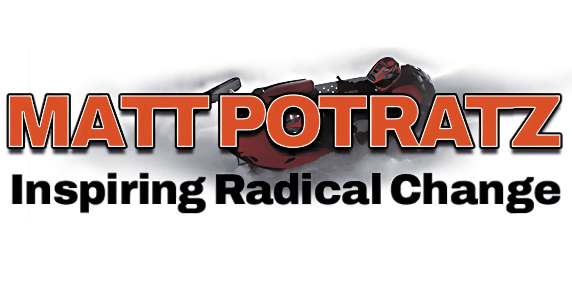 Matt Potratz: A Life Radically Changed Inspires Others to Overcome Adversity and Live with Purpose