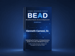 Book cover titled "BEAD" by Kenneth Carnesi Sr. about broadband funding and deployment strategies