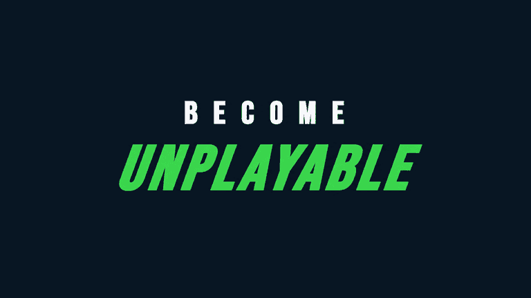 Text graphic featuring the phrase "Become Unplayable" in bold, contrasting colors on a dark background