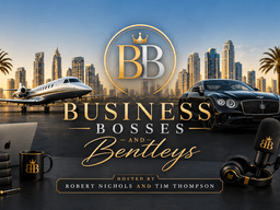 Stylish promotional graphic for "Business Bosses and Bentleys" with luxury cars and skyline backdrop