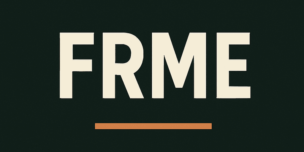 Text image featuring the letters "FRME" in bold, stylized typography on a dark background