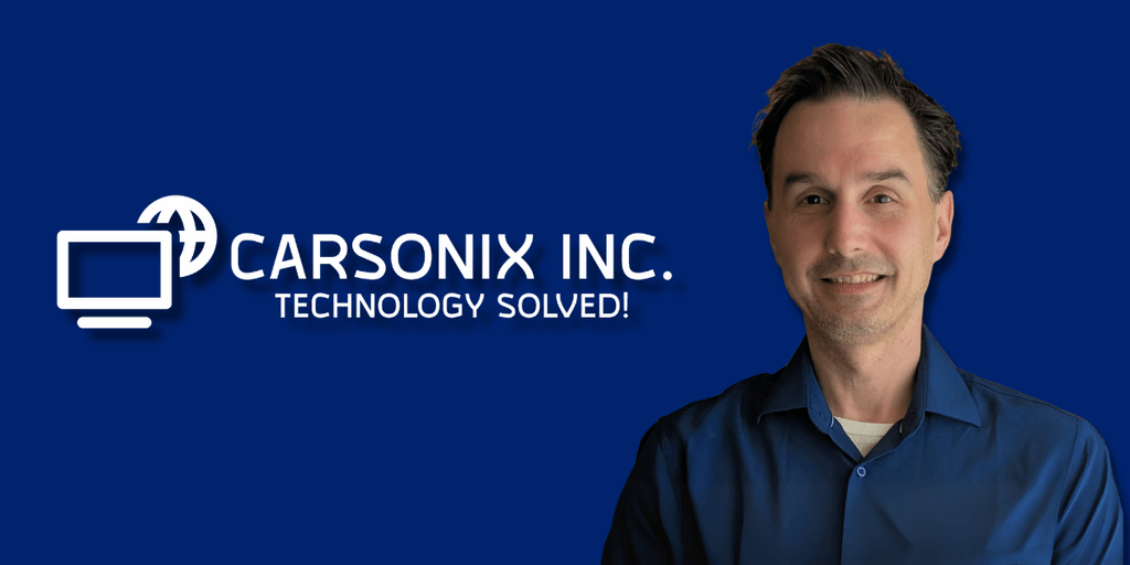 Carsonix Inc.: The Local IT Hero Helping SMBs Manage Their Technology and Secure Their Networks