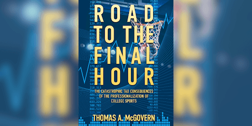Road to the Final Hour: Navigating the Future of College Sports and Its Tax Implications