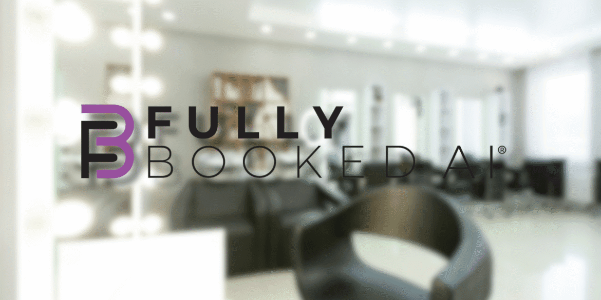 Logo of Fully Booked AI® over a blurred modern salon background, representing AI-powered automation for beauty businesses.