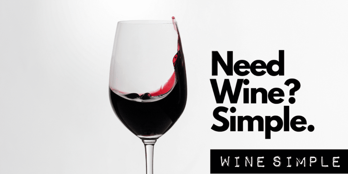 A wine glass with red wine splashing, accompanied by bold text saying "Need Wine? Simple. WINE SIMPLE." on a white background.