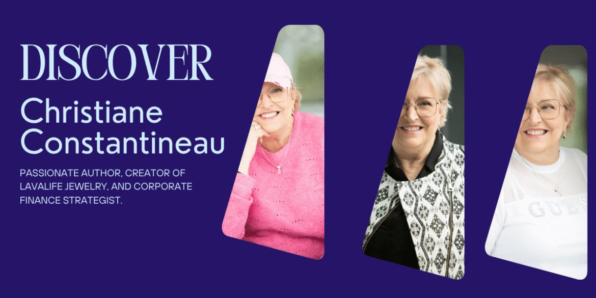 Christiane Constantineau, a resilient entrepreneur, author, and CFO strategist, balancing business leadership, wellness, and personal growth through adversity.