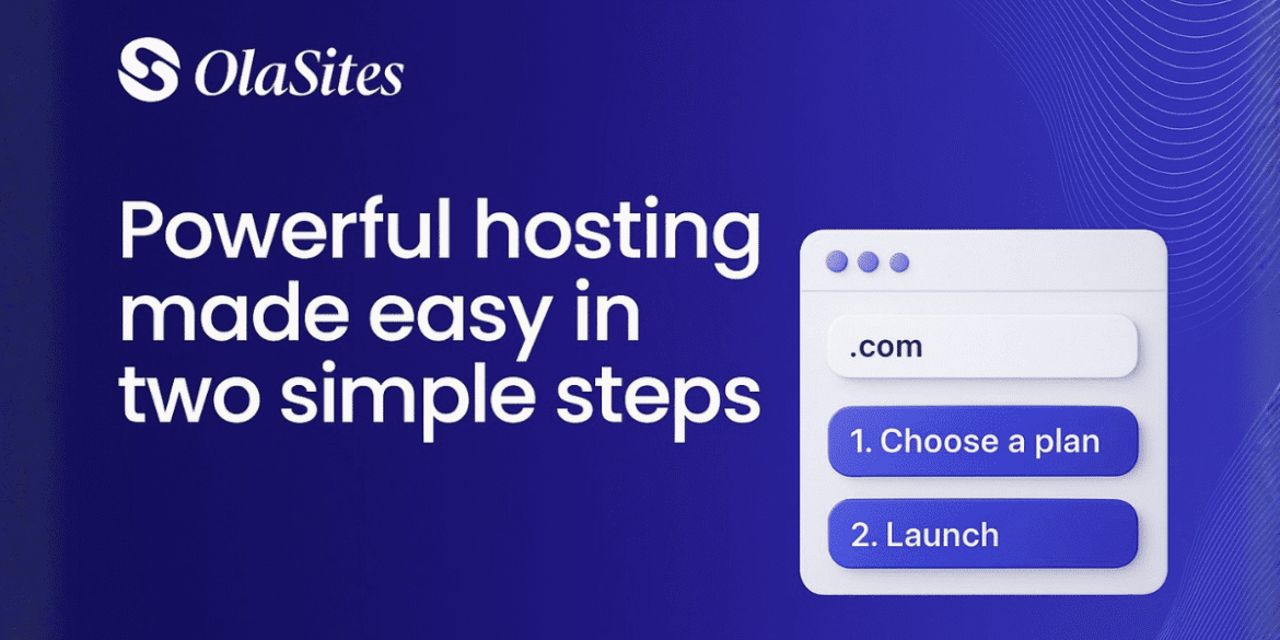 OlaSites logo with a browser window showing two steps: "Choose a plan" and "Launch" for easy web hosting.