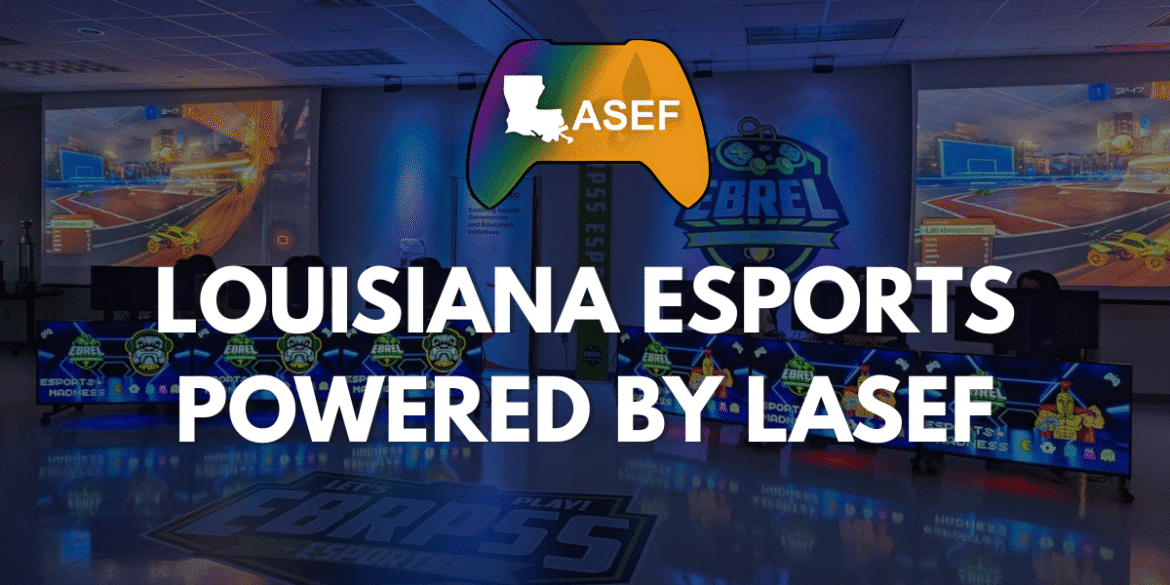 "LASEF logo promoting Louisiana esports, showcasing student participation and leadership in competitive gaming, powered by the Louisiana Scholastic Esports Federation."