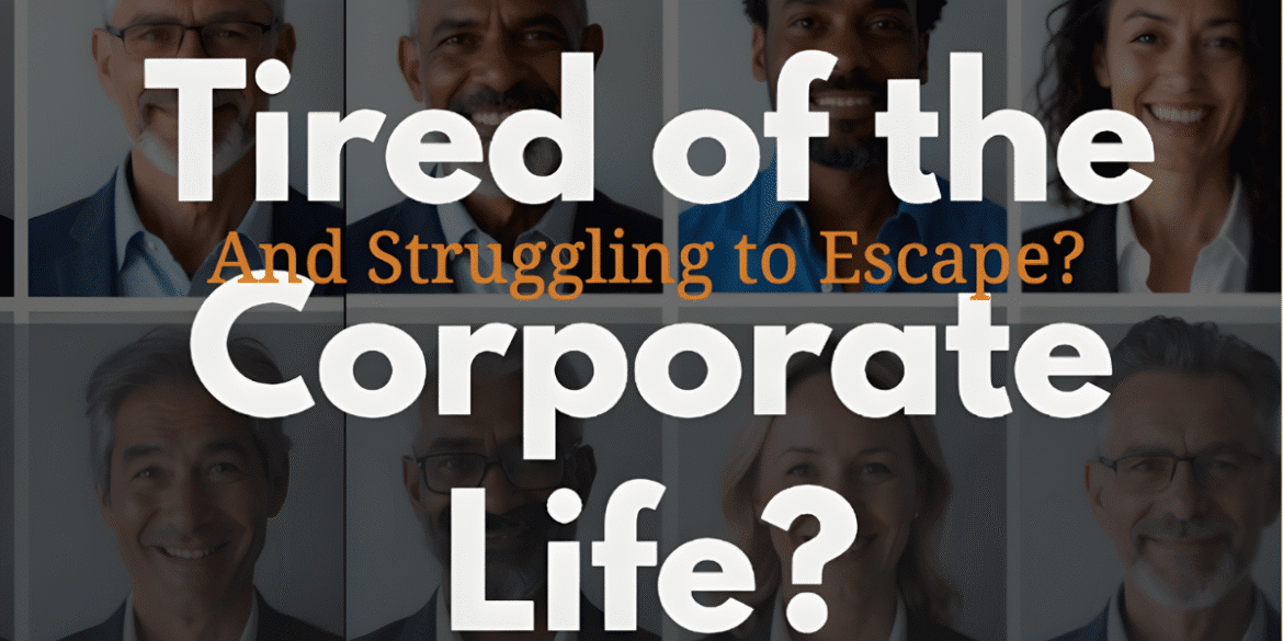 “Corporate professionals in a grid layout with bold text highlighting challenges of corporate life, emphasizing transition services and career freedom for executives.”