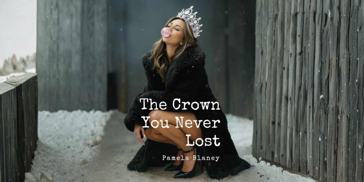 A woman wearing a crown, sitting in snow with a fur coat, symbolizing empowerment and self-discovery from "The Crown You Never Lost".