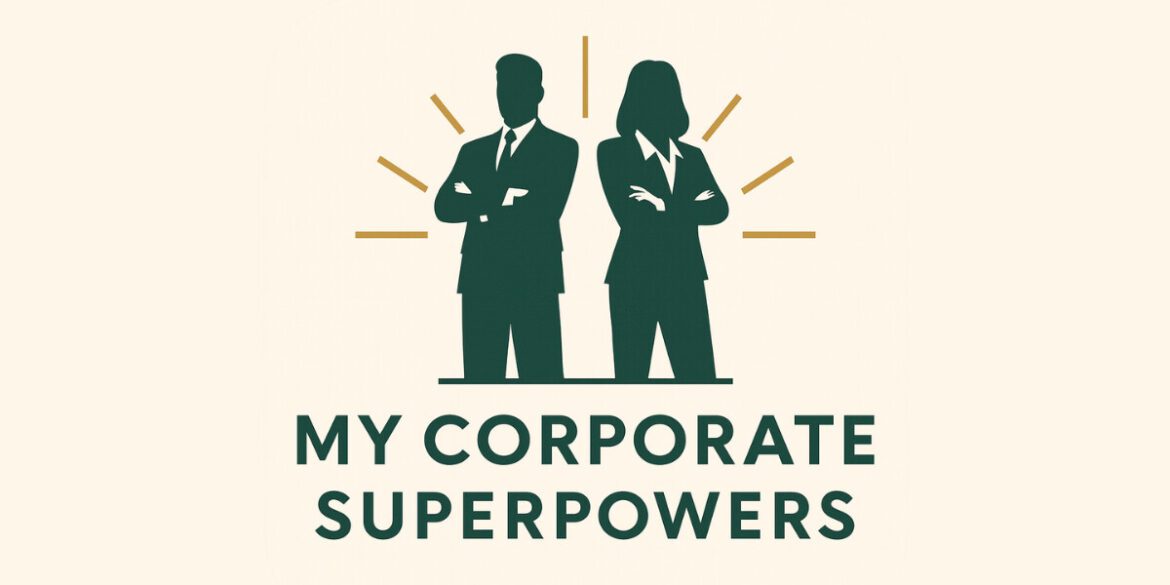 Two professionals, a man and a woman, standing confidently with the words "My Corporate Superpowers" beneath them.