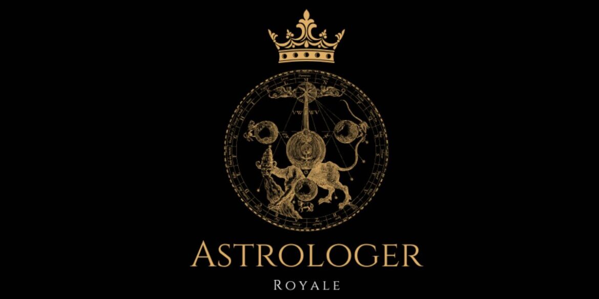 "Elegant golden astrological design on black background, featuring a crown above a celestial circle with zodiac symbols. Text reads 'Astrologer Royale' below."
